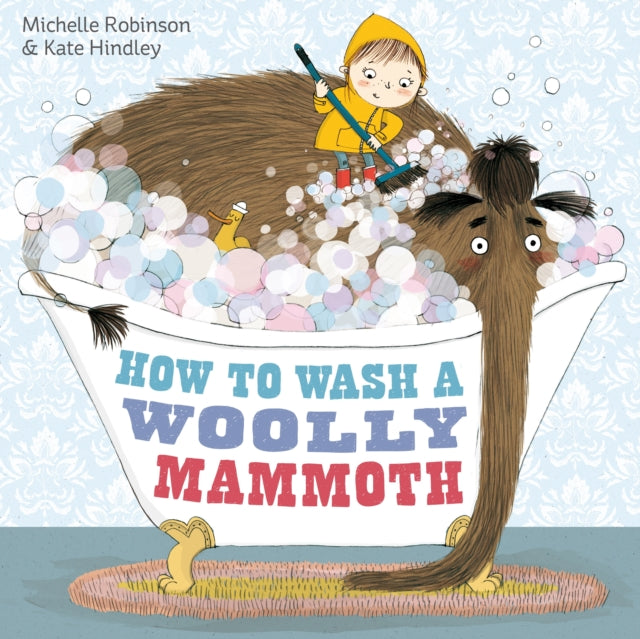 How to Wash a Woolly Mammoth 9780857075802 Libba Bray