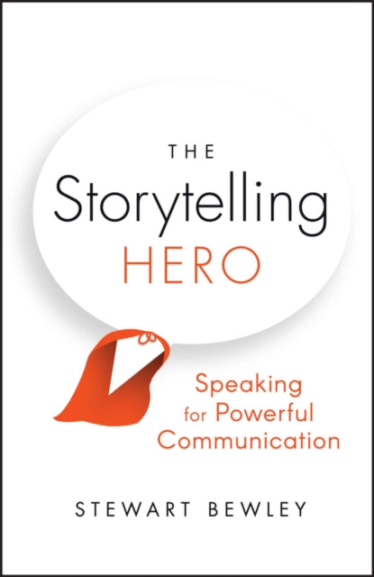 Book cover of: Storytelling Hero. By: S. Bewley