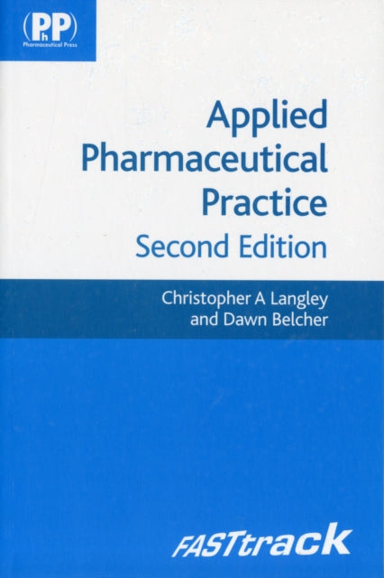Book cover of: FASTtrack: Applied Pharmaceutical Practice. By: Christopher Andrew Langley