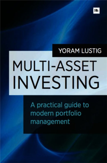 Book cover of: Multi-Asset Investing. By: Yoram Lustig