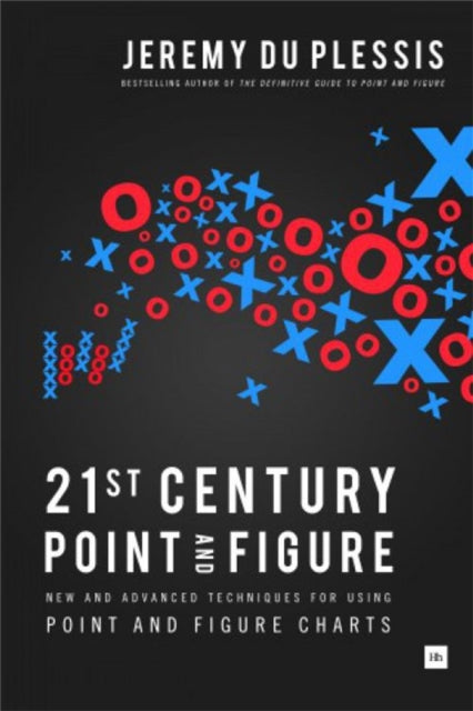 Book cover of: 21st Century Point and Figure. By: Jeremy du Plessis