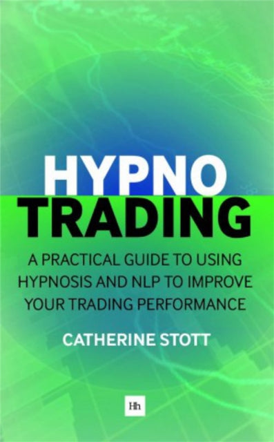 Book cover of: HypnoTrading. By: Catherine Catherine Stott