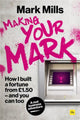 Book cover of: Making Your Mark. By: Mark Mills