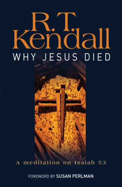 Book cover of: Why Jesus Died. By: R. T. Kendall