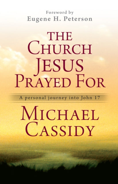 Book cover of: Church Jesus Prayed For
