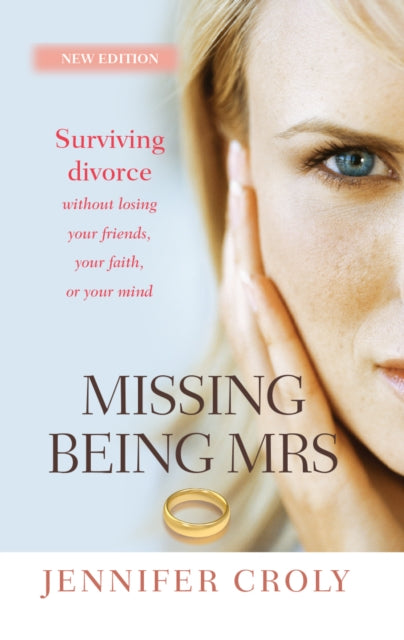 Book cover of: Missing Being Mrs. By: Jennifer Croly