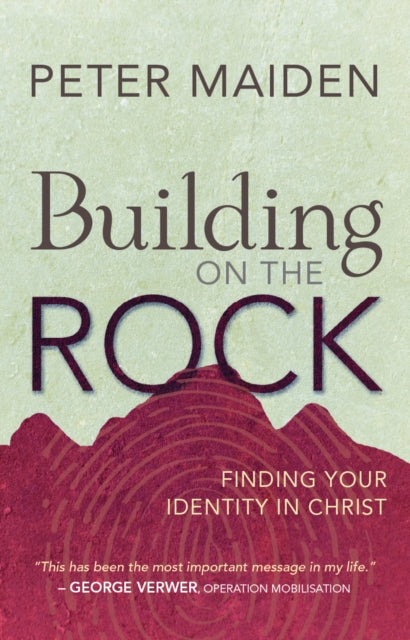 Book cover of: Building on the Rock. By: Peter Maiden