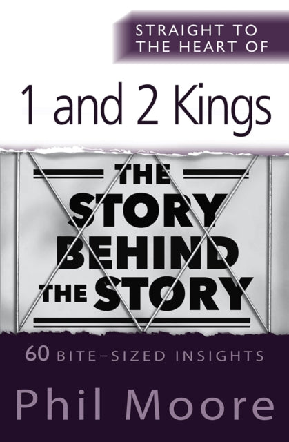 Book cover of: Straight to the Heart of 1 and 2 Kings. By: Phil Moore