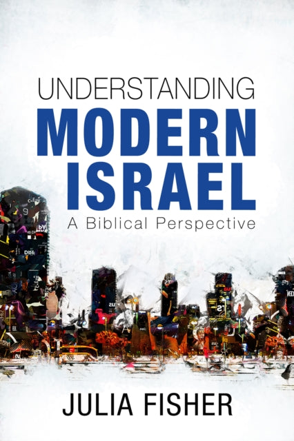 Book cover of: Understanding Modern Israel. By: Julia Fisher