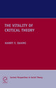 Book cover of: Vitality of Critical Theory. By: Harry F. Dahms