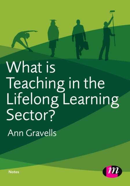 Book cover of: What is Teaching in the Lifelong Learning Sector?