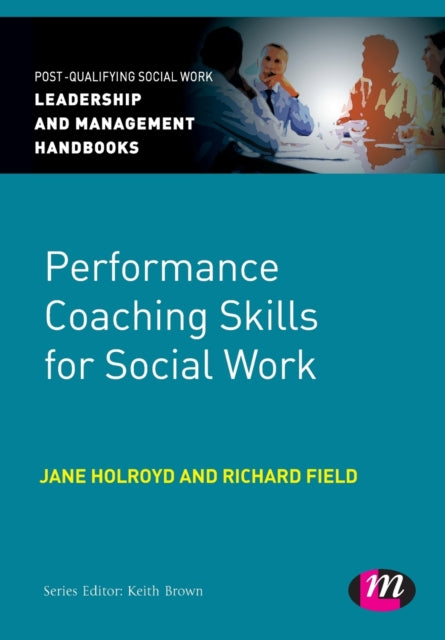 Book cover of: Performance Coaching Skills for Social Work