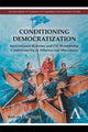 Book cover of: Conditioning Democratization. By: Ridvan Peshkopia