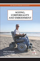 Book cover of: Ageing, Corporeality and Embodiment