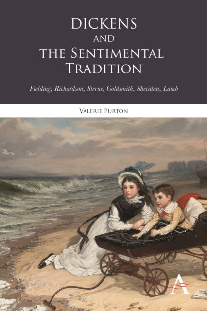 Book cover of: Dickens and the Sentimental Tradition. By: Valerie Purton
