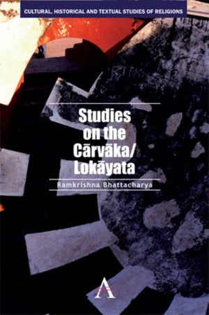 Studies on the Carvaka/Lokayata