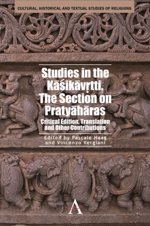 Studies in the Kasikavrtti. The Section on Pratyaharas