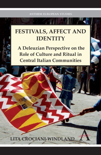 Book cover of: Festivals, Affect and Identity. By: Lita Crociani-Windland