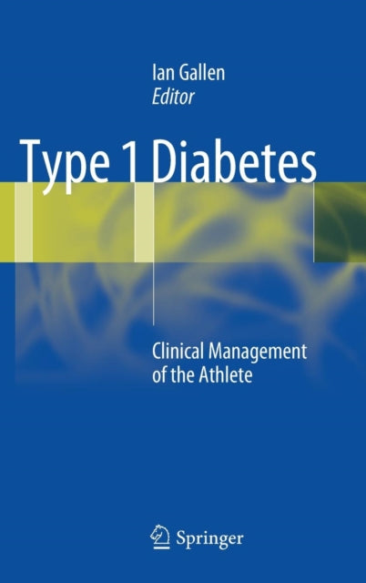 Book cover of: Type 1 Diabetes. By: Ian Gallen
