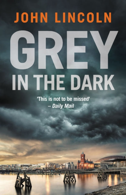 Book cover of: Grey in the Dark. By: John Lincoln