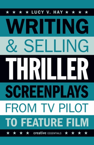 Writing and Selling Thriller Screenplays