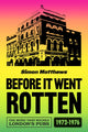 Book cover of: Before It Went Rotten. By: Simon Matthews