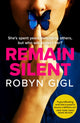 Book cover of: Remain Silent. By: Robyn Gigl