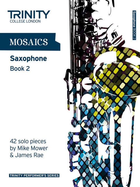 Book cover of: Mosaics Saxophone Book 2