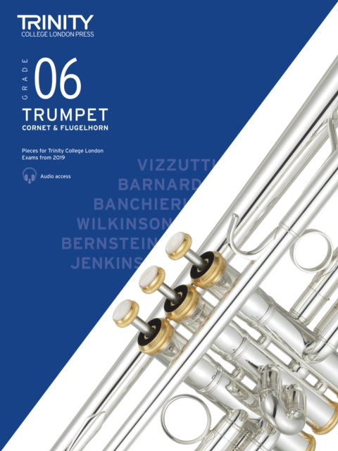 Book cover of: Trinity College London Trumpet, Cornet & Flugelhorn Exam Pieces From 2019. Grade 6