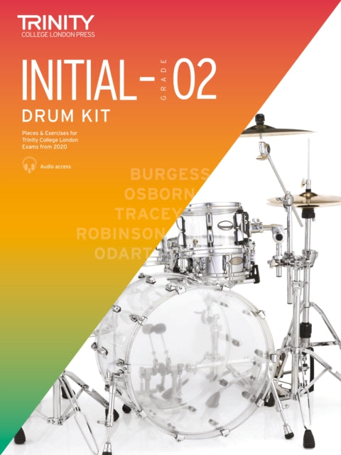 Book cover of: Trinity College London Drum Kit From 2020. Initial-Grade 2. By: Trinity College London