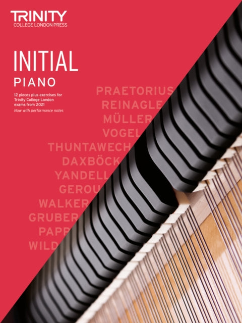 Book cover of: Trinity College London Piano Exam Pieces Plus Exercises From 2021: Initial. By: Trinity College London Press