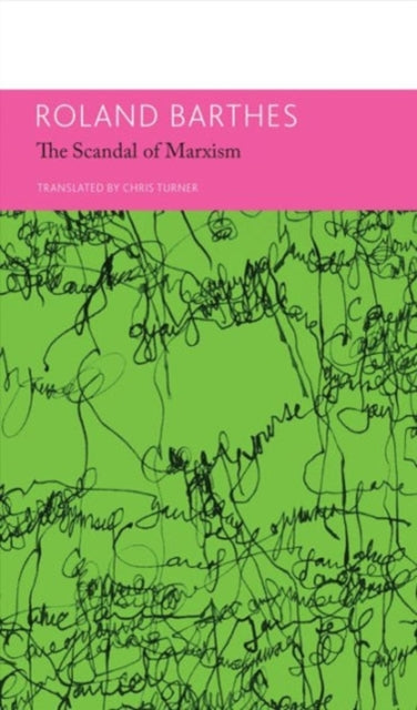Book cover of: "The 'Scandal' of Marxism" and Other Writings on Politics. By: Roland Barthes