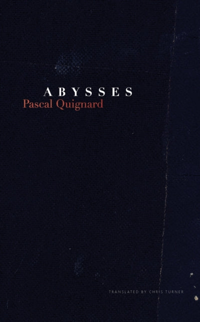 Book cover of: Abysses. By: Pascal Quignard