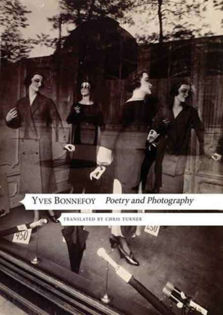 Book cover of: Poetry and Photography. By: Yves Bonnefoy
