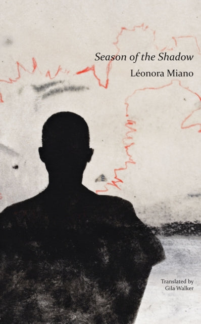Book cover of: Season of the Shadow. By: Léonora Miano