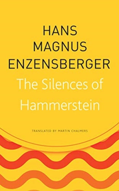 Book cover of: Silences of Hammerstein. By: Hans Magnus Enzensberger