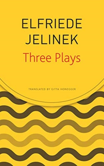 Book cover of: Three Plays. By: Elfriede Jelinek