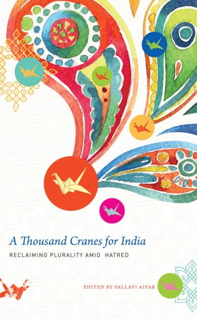 Book cover of: Thousand Cranes for India. By: Pallavi Aiyar