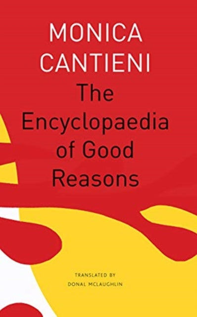 Book cover of: Encyclopaedia of Good Reasons. By: Monica Cantieni
