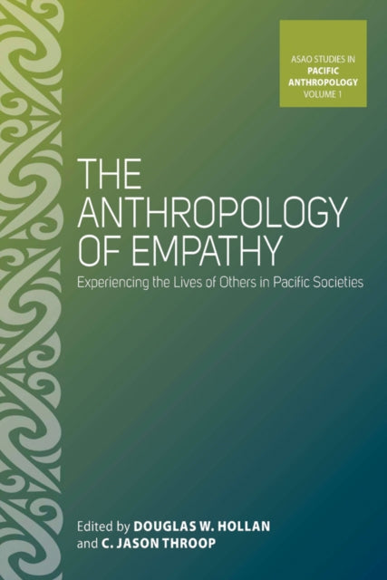 Book cover of: Anthropology of Empathy. By: Douglas Wood Hollan