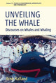 Book cover of: Unveiling the Whale. By: Arne Kalland