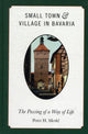 Book cover of: Small Town and Village in Bavaria. By: Peter H. Merkl
