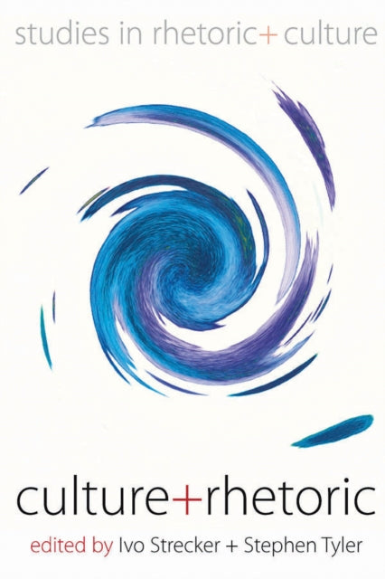 Book cover of: Culture and Rhetoric. By: Ivo Strecker