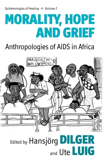 Book cover of: Morality, Hope and Grief. By: Hansjörg Dilger