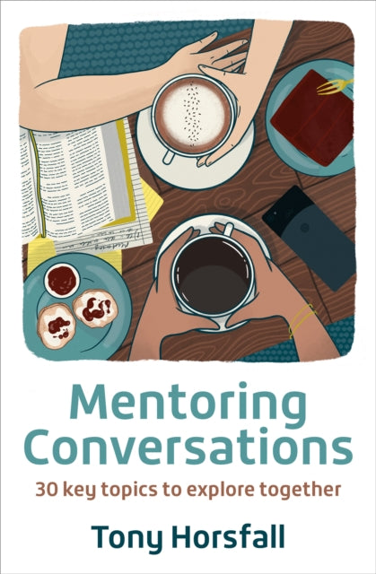 Book cover of: Mentoring Conversations. By: Tony Horsfall