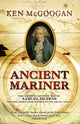 Book cover of: Ancient Mariner. By: Ken McGoogan