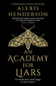 Book cover of: Academy for Liars. By: Alexis Henderson