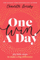 Book cover of: One Win a Day. By: Charlotte Greedy