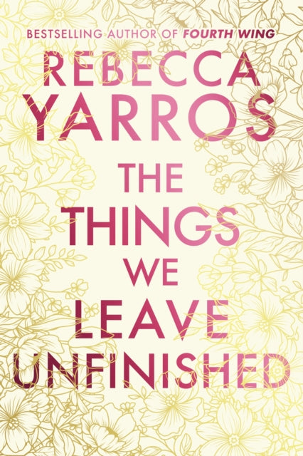 Things We Leave Unfinished 9780857508775 