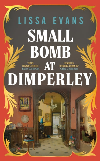 Small Bomb At Dimperley 9780857528292 Lissa Evans